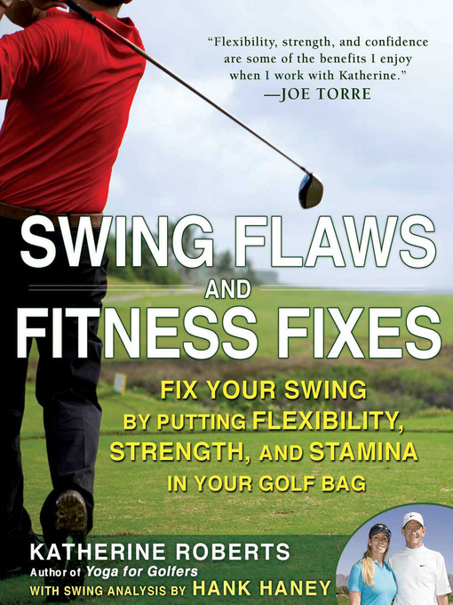 Title details for Swing Flaws and Fitness Fixes by Katherine Roberts - Available